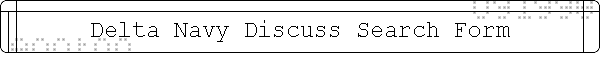 Delta Navy Discuss Search Form